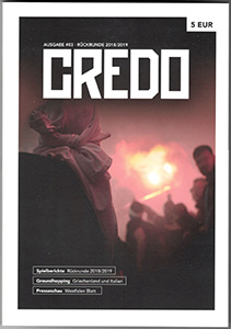 Credo - Ausgabe 3
(Rückrunde 18-19 / Auflage: 350 / 164 Seiten)
