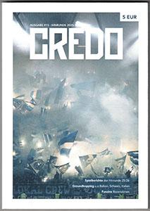 Credo - Ausgabe 15
(Hinrunde 25-26 / Auflage: 2.250 / 210 Seiten) Credo - Ausgabe 15
(Hinrunde 25-26 / Auflage: 2.250 / 210 Seiten)